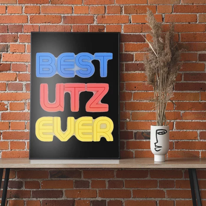 Best Utz Ever Funny Utz Name Utz Poster