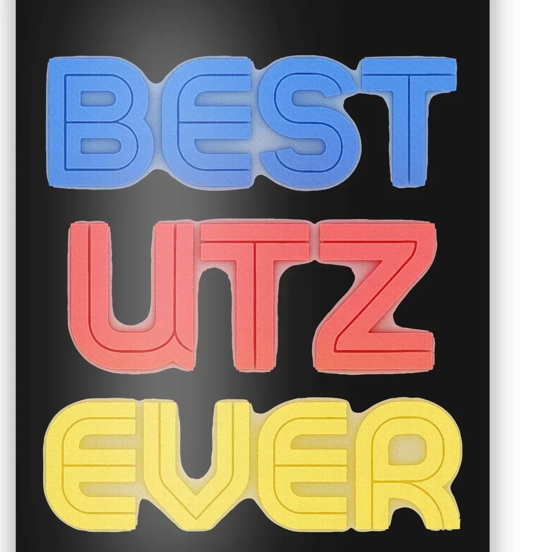 Best Utz Ever Funny Utz Name Utz Poster