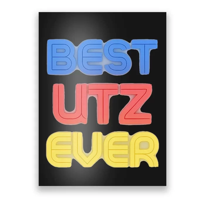 Best Utz Ever Funny Utz Name Utz Poster