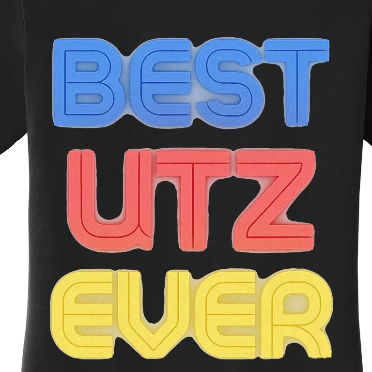 Best Utz Ever Funny Utz Name Utz Women's T-Shirt