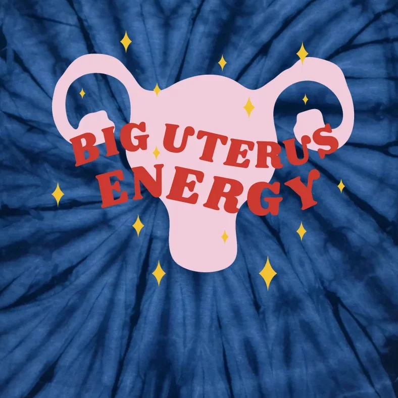 Big Uterus Energy Tie-Dye T-Shirt