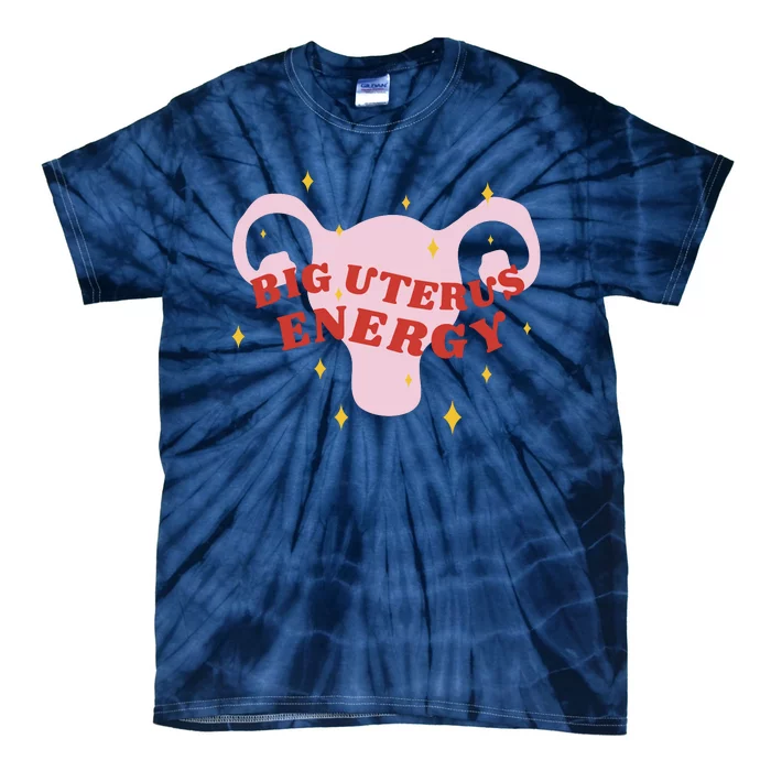 Big Uterus Energy Tie-Dye T-Shirt