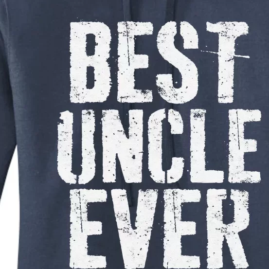 Best Uncle Ever Fathers Day Women's Pullover Hoodie