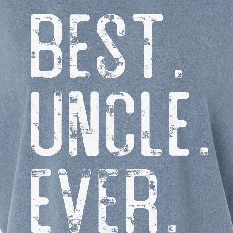 Best Uncle Ever Father’s Day Gift For Uncle Garment-Dyed Women's Muscle Tee