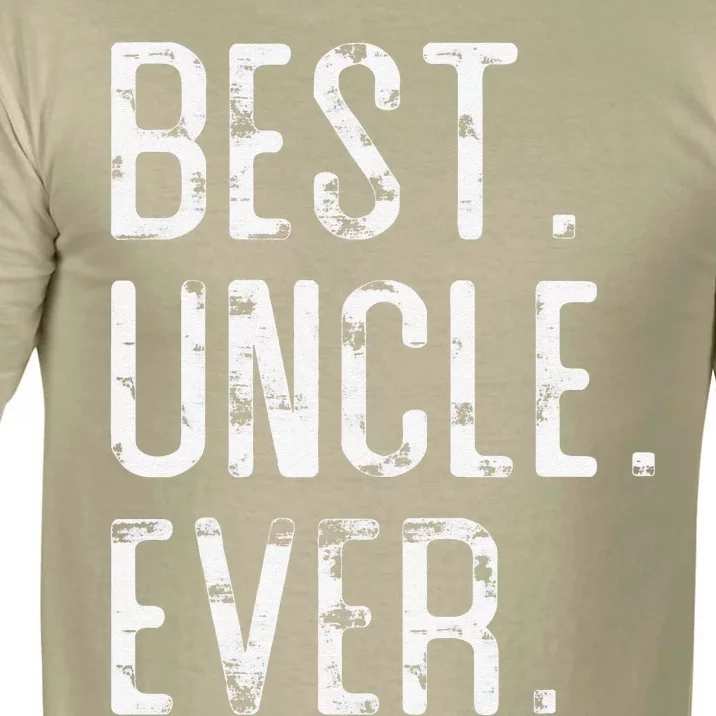 Best Uncle Ever Father’s Day Gift For Uncle Comfort Colors T-Shirt