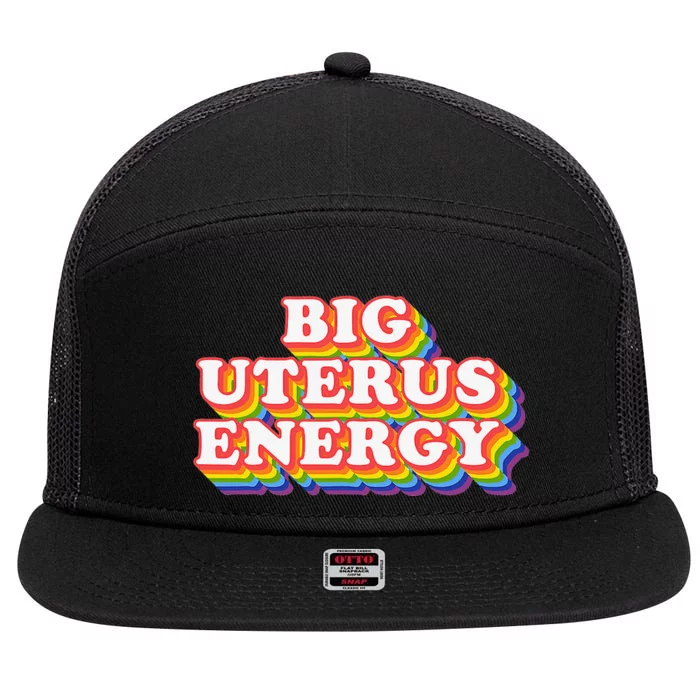 Big Uterus Energy Pro Choice 's Rights Radical Feminist 7 Panel Mesh Trucker Snapback Hat