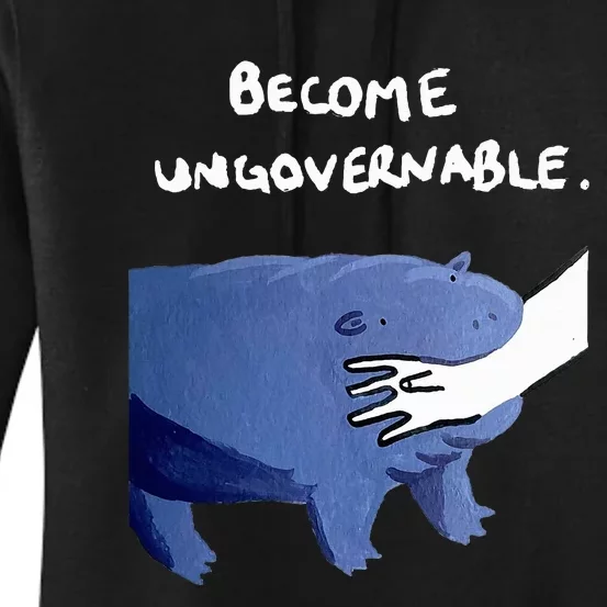 Become Ungovernable Funny Baby Hippo Moo Deng Funny Saying Women's Pullover Hoodie