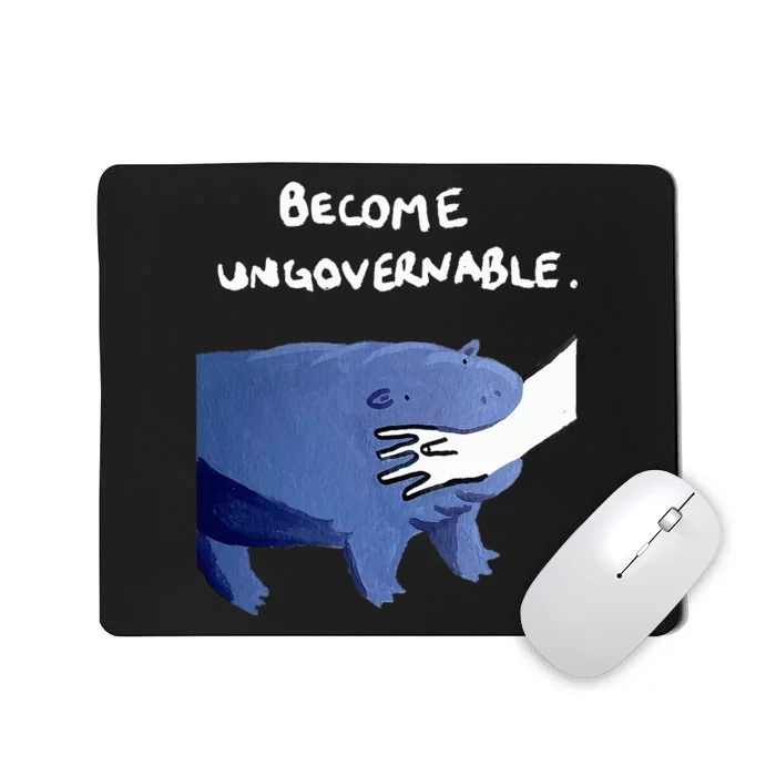 Become Ungovernable Funny Baby Hippo Moo Deng Funny Saying Mousepad