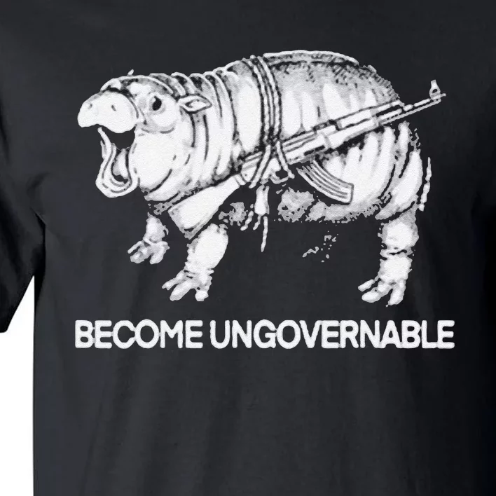 Become Ungovernable Funny Moodeng Gift Tall T-Shirt