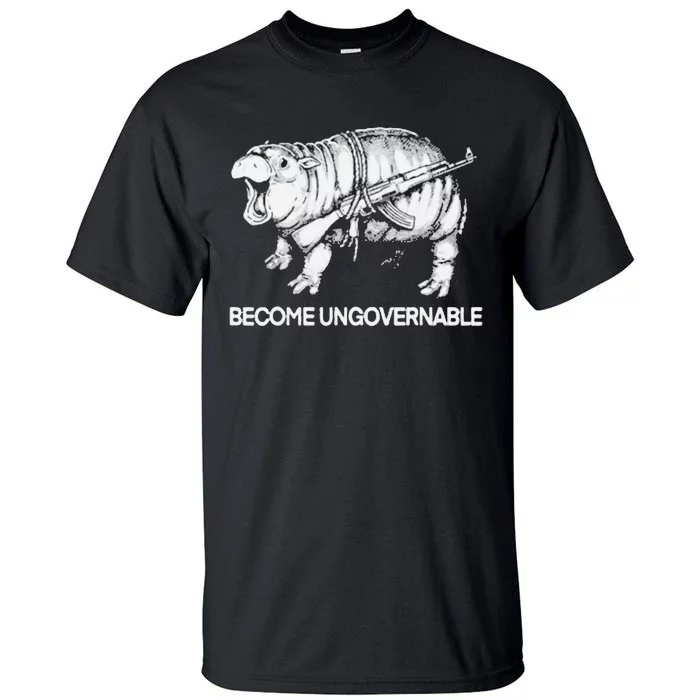 Become Ungovernable Funny Moodeng Gift Tall T-Shirt