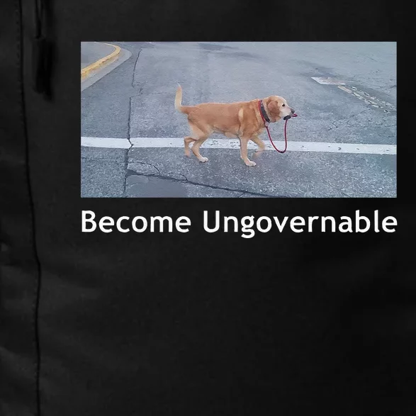 Become Ungovernable Funny Dog Meme Men Women Daily Commute Backpack