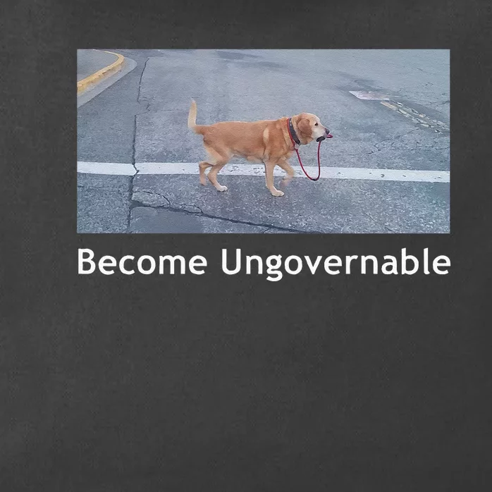 Become Ungovernable Funny Dog Meme Men Women Zip Tote Bag