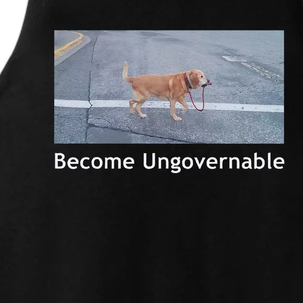 Become Ungovernable Funny Dog Meme Ladies Tri-Blend Wicking Tank