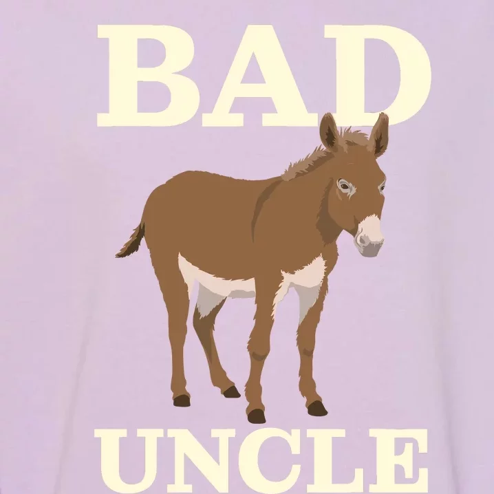 Bad Uncle Funny Uncle Donkey Uncles Gift Garment-Dyed Sweatshirt