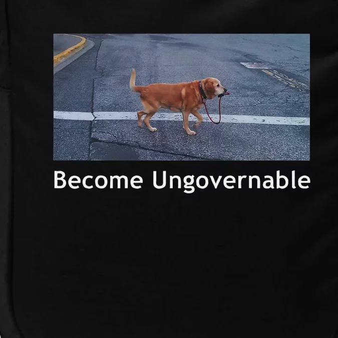 Become Ungovernable Funny Dog Meme Impact Tech Backpack