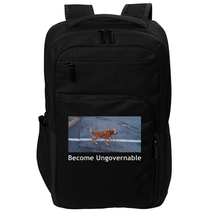 Become Ungovernable Funny Dog Meme Impact Tech Backpack