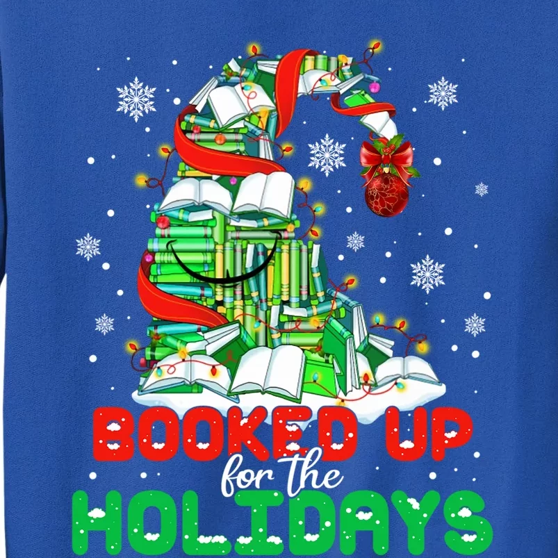 Booked Up For The Holidays Books Christmas Tree Book Lovers Cool Gift Tall Sweatshirt