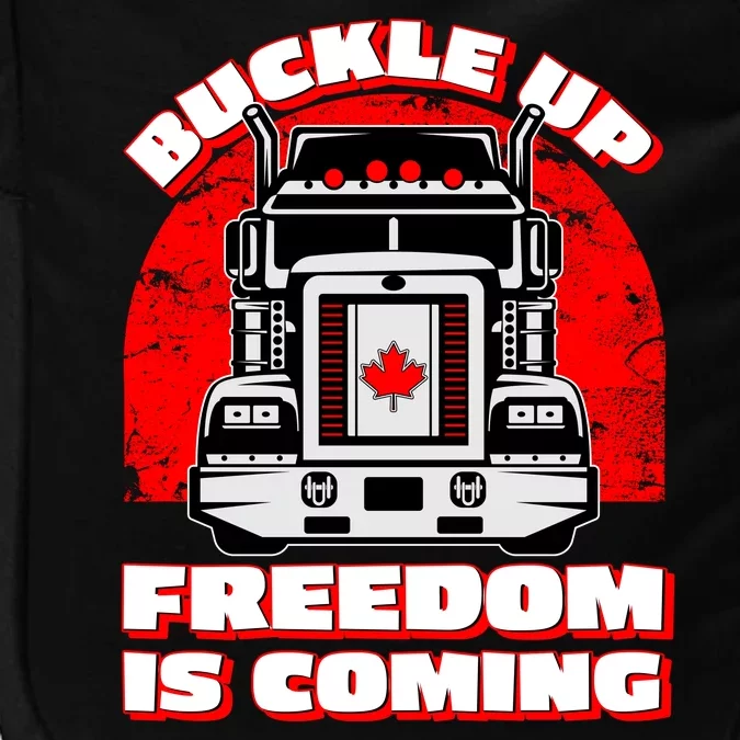 Buckle Up Freedom Is Coming Candian Truckers Impact Tech Backpack