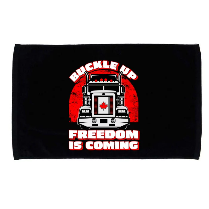 Buckle Up Freedom Is Coming Candian Truckers Microfiber Hand Towel