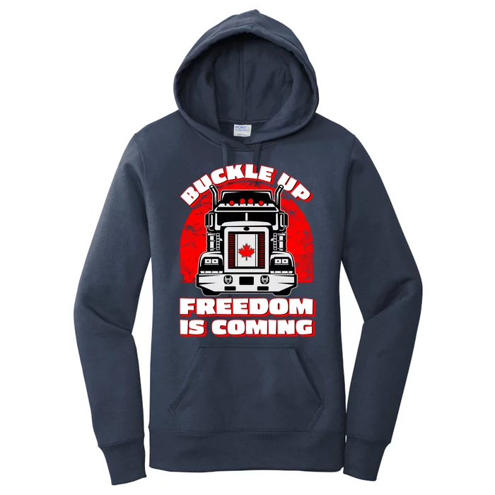 Buckle Up Freedom Is Coming Candian Truckers Women's Pullover Hoodie