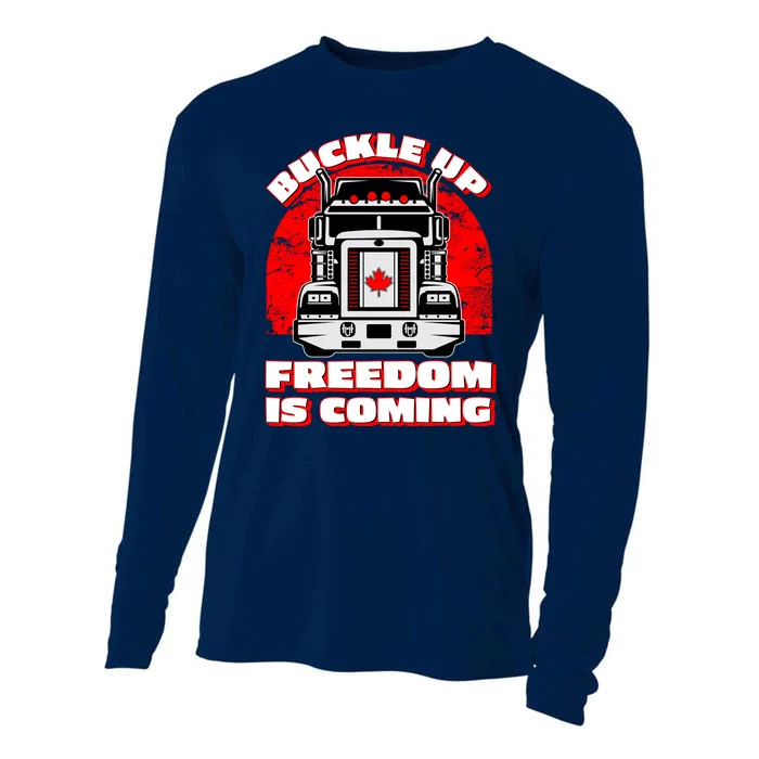 Buckle Up Freedom Is Coming Candian Truckers Cooling Performance Long Sleeve Crew