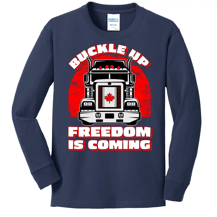 Buckle Up Freedom Is Coming Candian Truckers Kids Long Sleeve Shirt