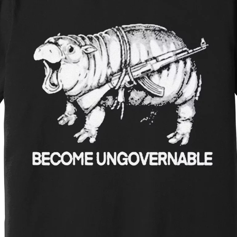 Become Ungovernable Funny Moo Deng Premium T-Shirt