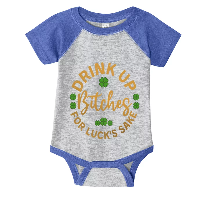 Bitches Up Funny St Patricks Day Meaningful Gift Infant Baby Jersey Bodysuit