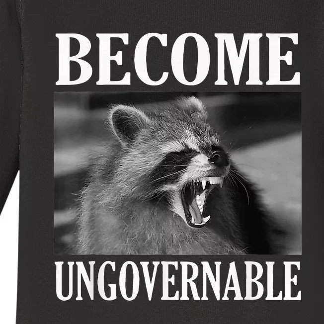 Become Ungovernable Funny Raccoon Face Meme Baby Long Sleeve Bodysuit