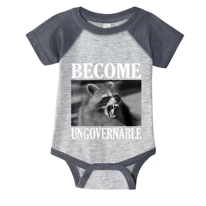 Become Ungovernable Funny Raccoon Face Meme Infant Baby Jersey Bodysuit