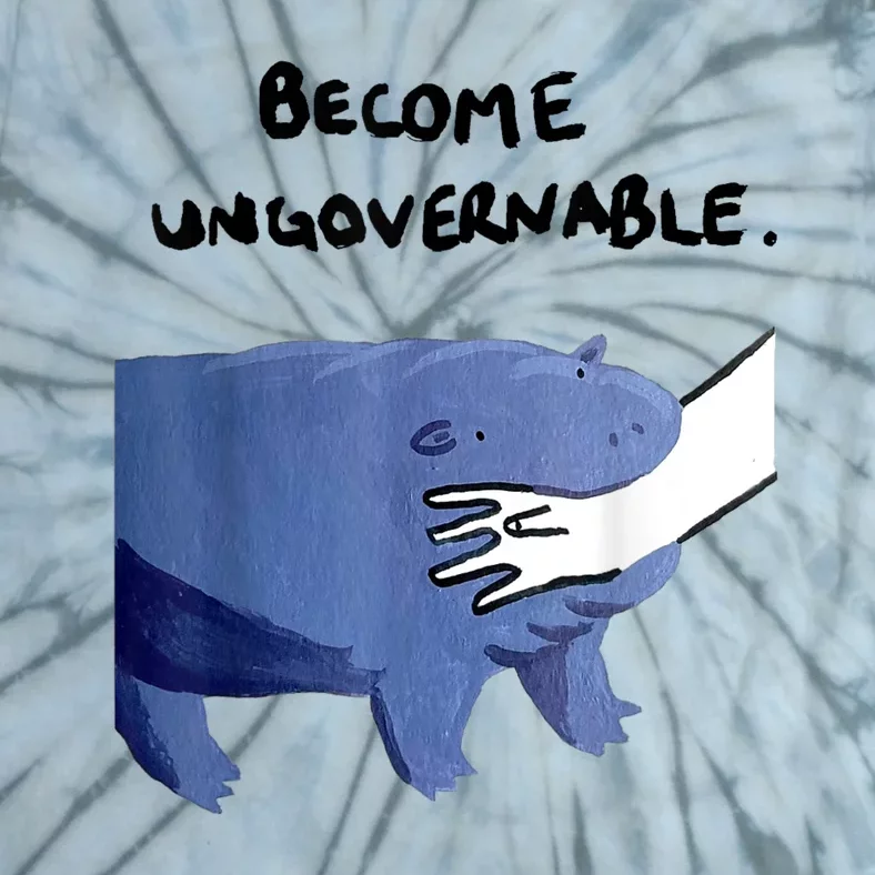 Become Ungovernable Funny Baby Hippo Moo Deng Funny Saying Tie-Dye T-Shirt