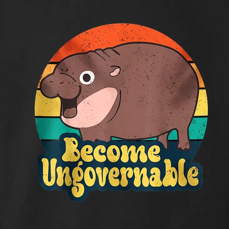 Become Ungovernable Funny Baby Hippo Moo Deng Funny Saying Toddler Hoodie