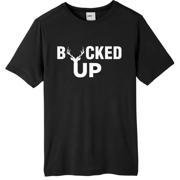 Bucked Up Funny Deer Hunter ChromaSoft Performance T-Shirt