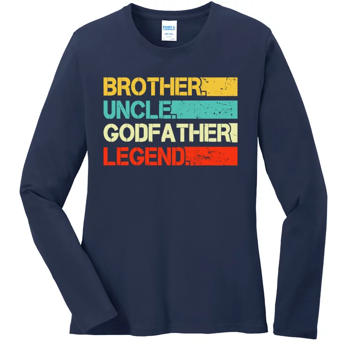 Brother Uncle Godfather Legend Best Funny Uncle Gift Ladies Long Sleeve Shirt