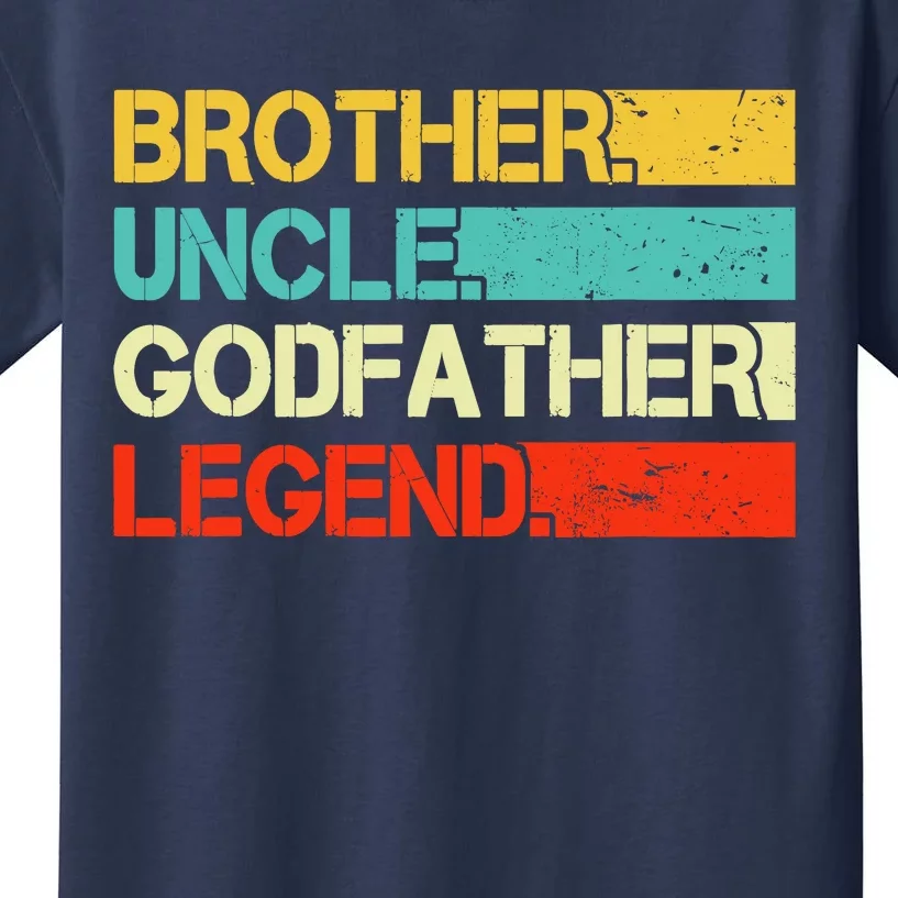 Brother Uncle Godfather Legend Best Funny Uncle Gift Kids T-Shirt