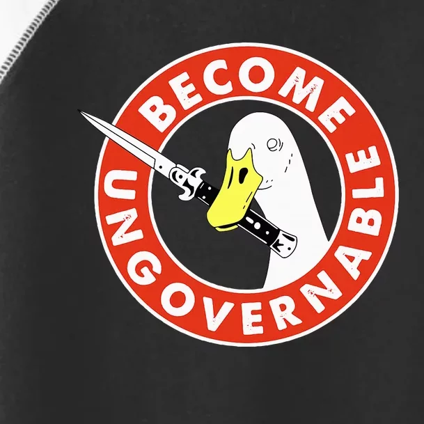 Become Ungovernable Goose Knife Funny Quote Toddler Fine Jersey T-Shirt