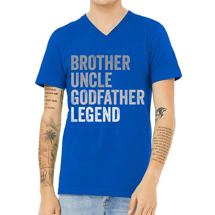 Brother Uncle Godfather Legend Favorite Best Uncle Meaningful Gift V-Neck T-Shirt