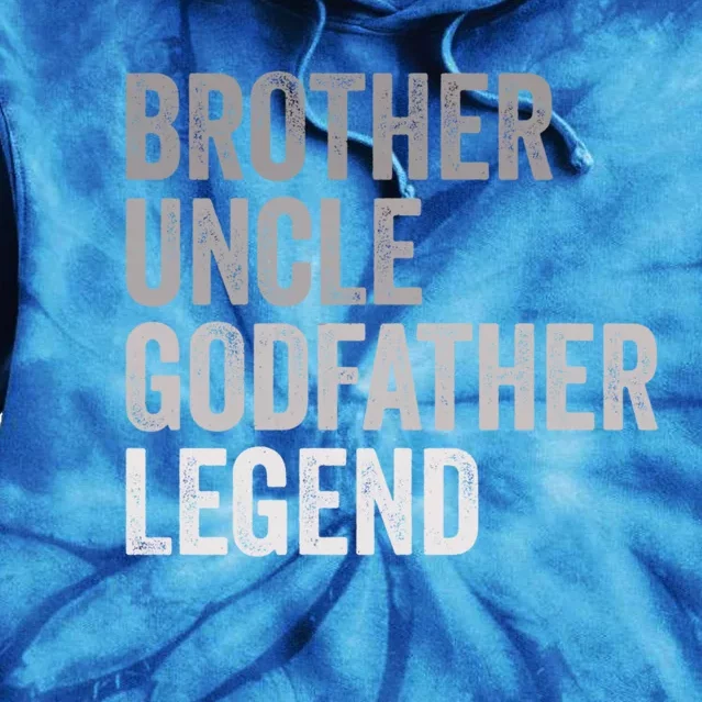 Brother Uncle Godfather Legend Favorite Best Uncle Meaningful Gift Tie Dye Hoodie