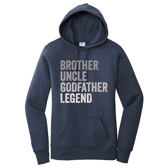 Brother Uncle Godfather Legend Favorite Best Uncle Meaningful Gift Women's Pullover Hoodie