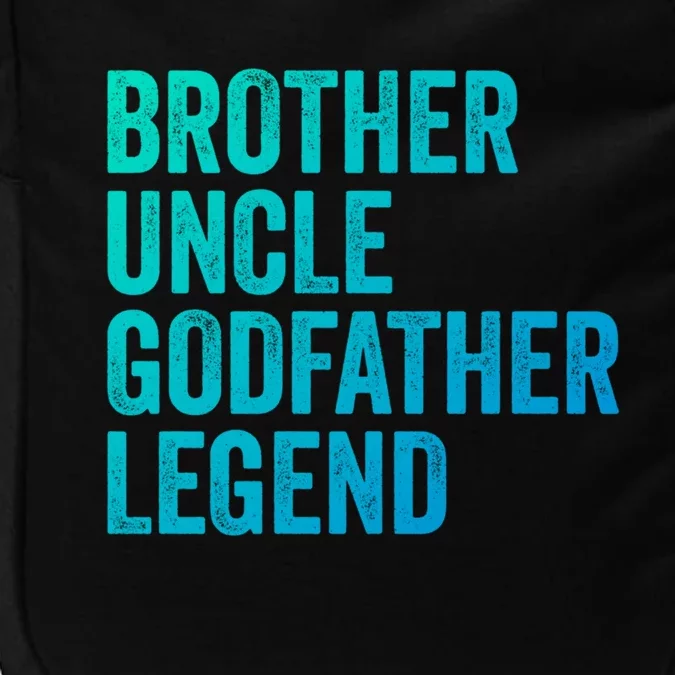 Brother Uncle Godfather Legend Favorite Best Uncle Meaningful Gift Impact Tech Backpack