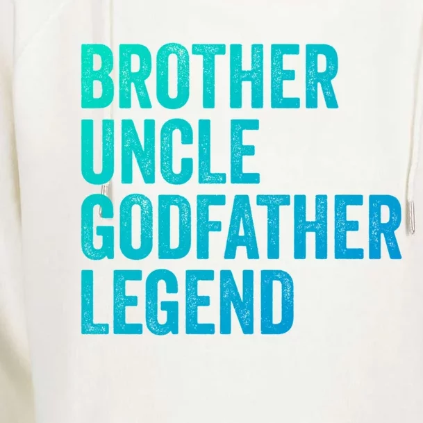 Brother Uncle Godfather Legend Favorite Best Uncle Meaningful Gift Womens Funnel Neck Pullover Hood