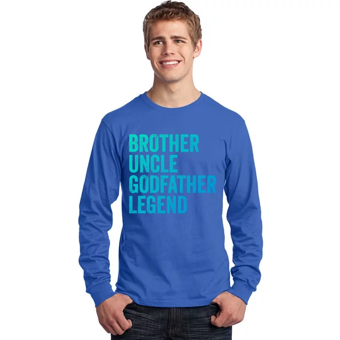 Brother Uncle Godfather Legend Favorite Best Uncle Meaningful Gift Tall Long Sleeve T-Shirt