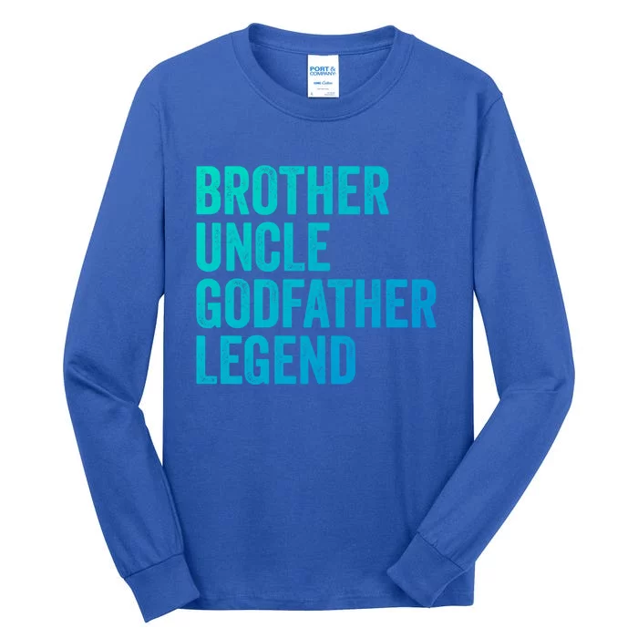 Brother Uncle Godfather Legend Favorite Best Uncle Meaningful Gift Tall Long Sleeve T-Shirt