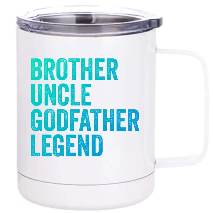 Brother Uncle Godfather Legend Favorite Best Uncle Meaningful Gift Front & Back 12oz Stainless Steel Tumbler Cup