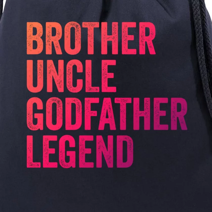 Brother Uncle Godfather Legend Favorite Best Uncle Meaningful Gift Drawstring Bag