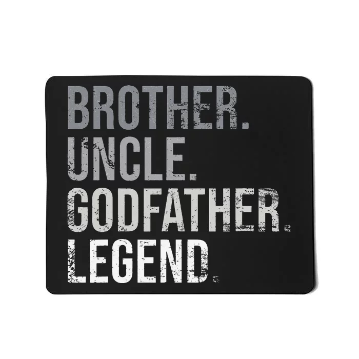 Brother Uncle Godfather Legend Best Funny Uncle Mousepad