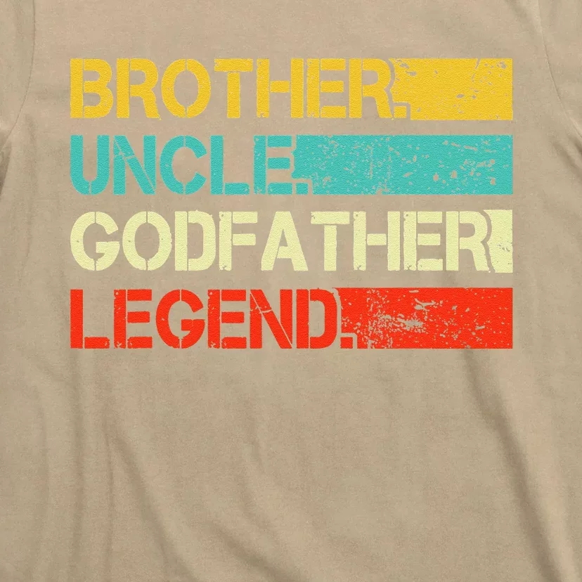 Brother Uncle Godfather Legend Best Funny Uncle Gift T-Shirt