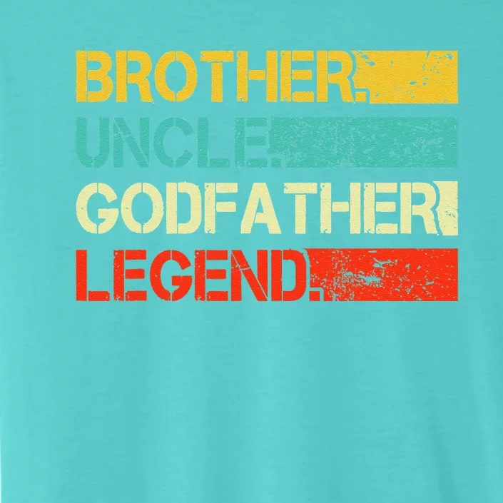 Brother Uncle Godfather Legend Best Funny Uncle Gift ChromaSoft Performance T-Shirt