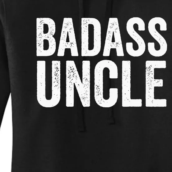 Badass Uncle Gift Funny Nephew Niece Uncles Retro Gift Idea Women's Pullover Hoodie