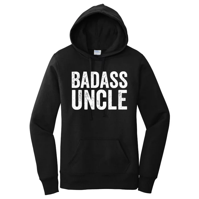 Badass Uncle Gift Funny Nephew Niece Uncles Retro Gift Idea Women's Pullover Hoodie